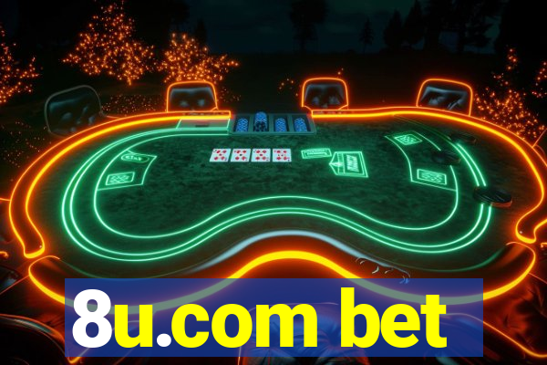 8u.com bet